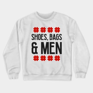 Shoes, bags and men Crewneck Sweatshirt